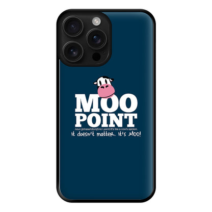 A Moo Point Phone Case for iPhone 16 Pro Max