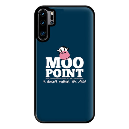 A Moo Point Phone Case for Huawei P30 Pro