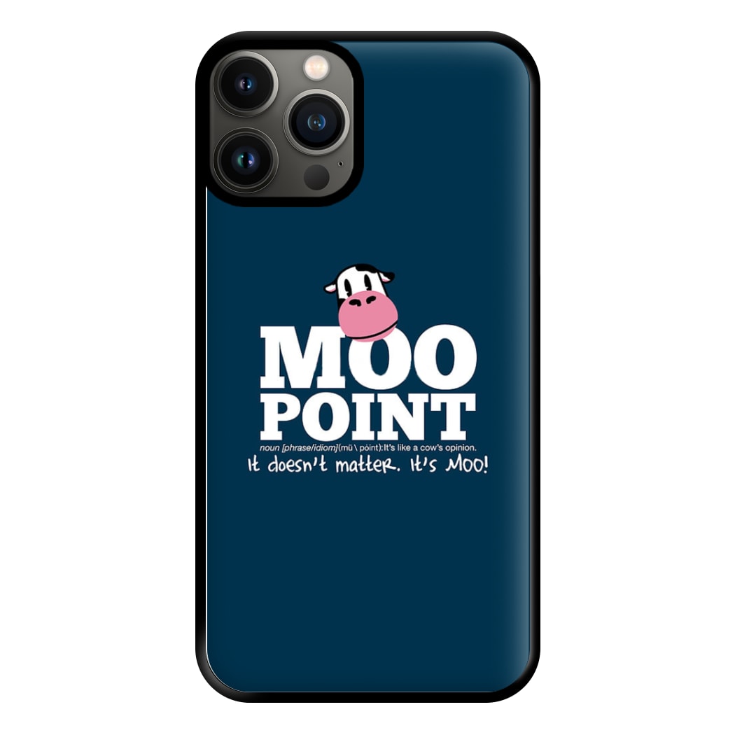 A Moo Point Phone Case for iPhone 13 Pro Max