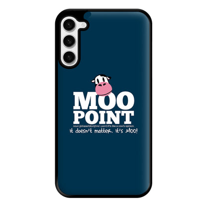 A Moo Point Phone Case for Galaxy S23 Plus