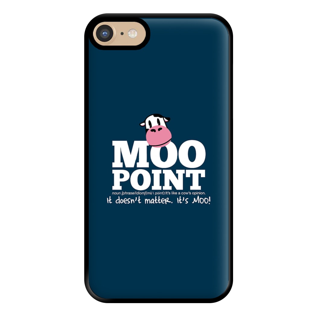 A Moo Point Phone Case for iPhone 6 / 7 / 8 / SE