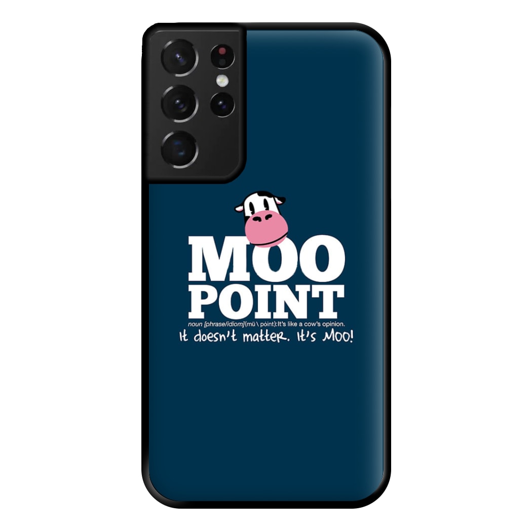 A Moo Point Phone Case for Galaxy S21 Ultra