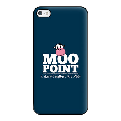 A Moo Point Phone Case for iPhone 5 / 5s / SE 2016