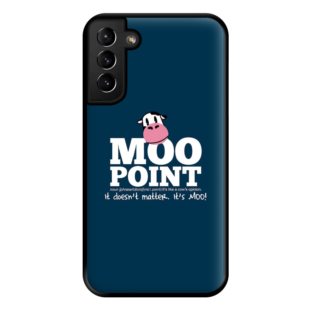 A Moo Point Phone Case for Galaxy S21 Plus