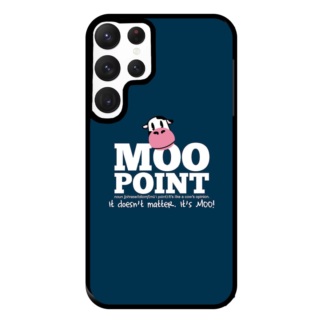 A Moo Point Phone Case for Galaxy S22 Ultra