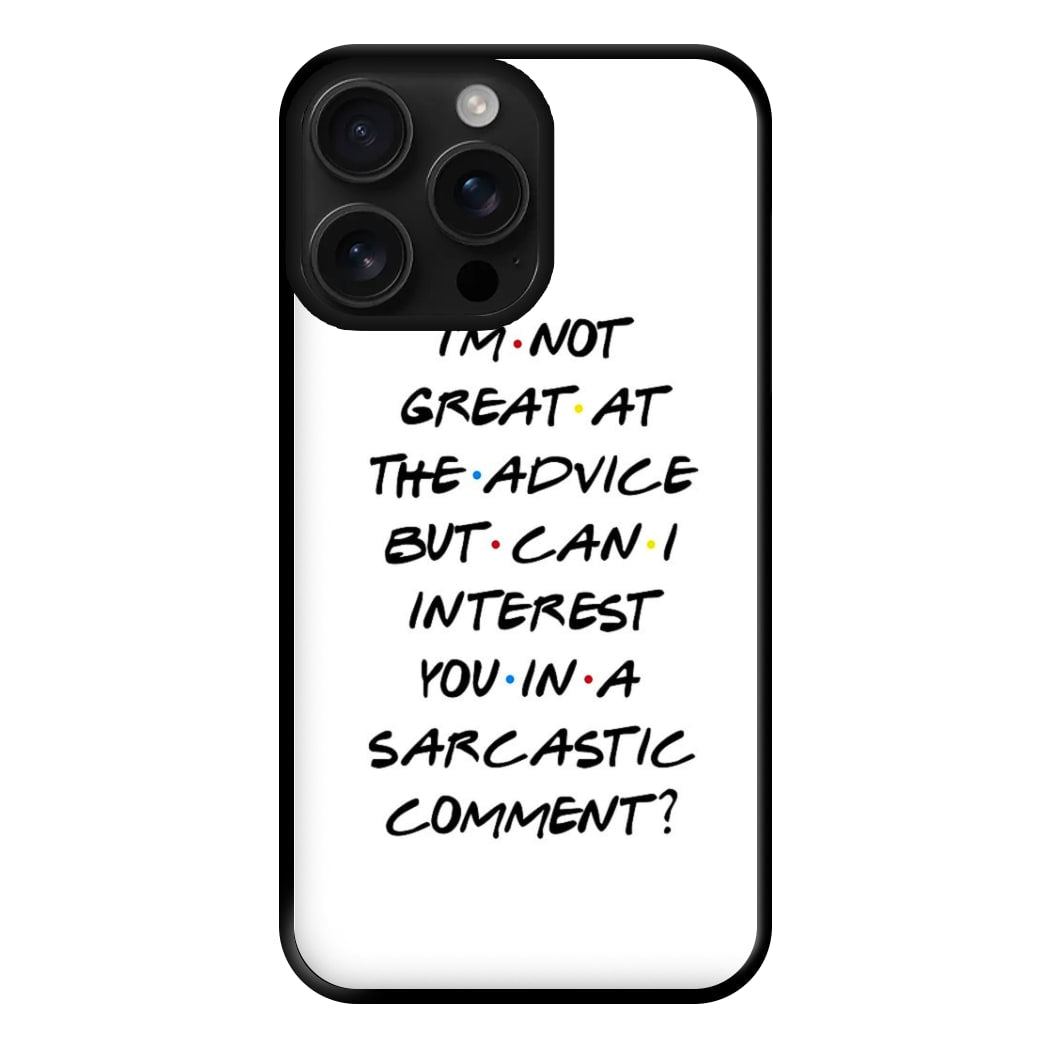 Can I Interest You In A Sarcastic Comment Phone Case