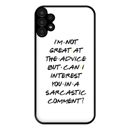 Can I Interest You In A Sarcastic Comment Phone Case for Galaxy A13