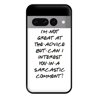 Can I Interest You In A Sarcastic Comment Phone Case for Google Pixel 7 Pro