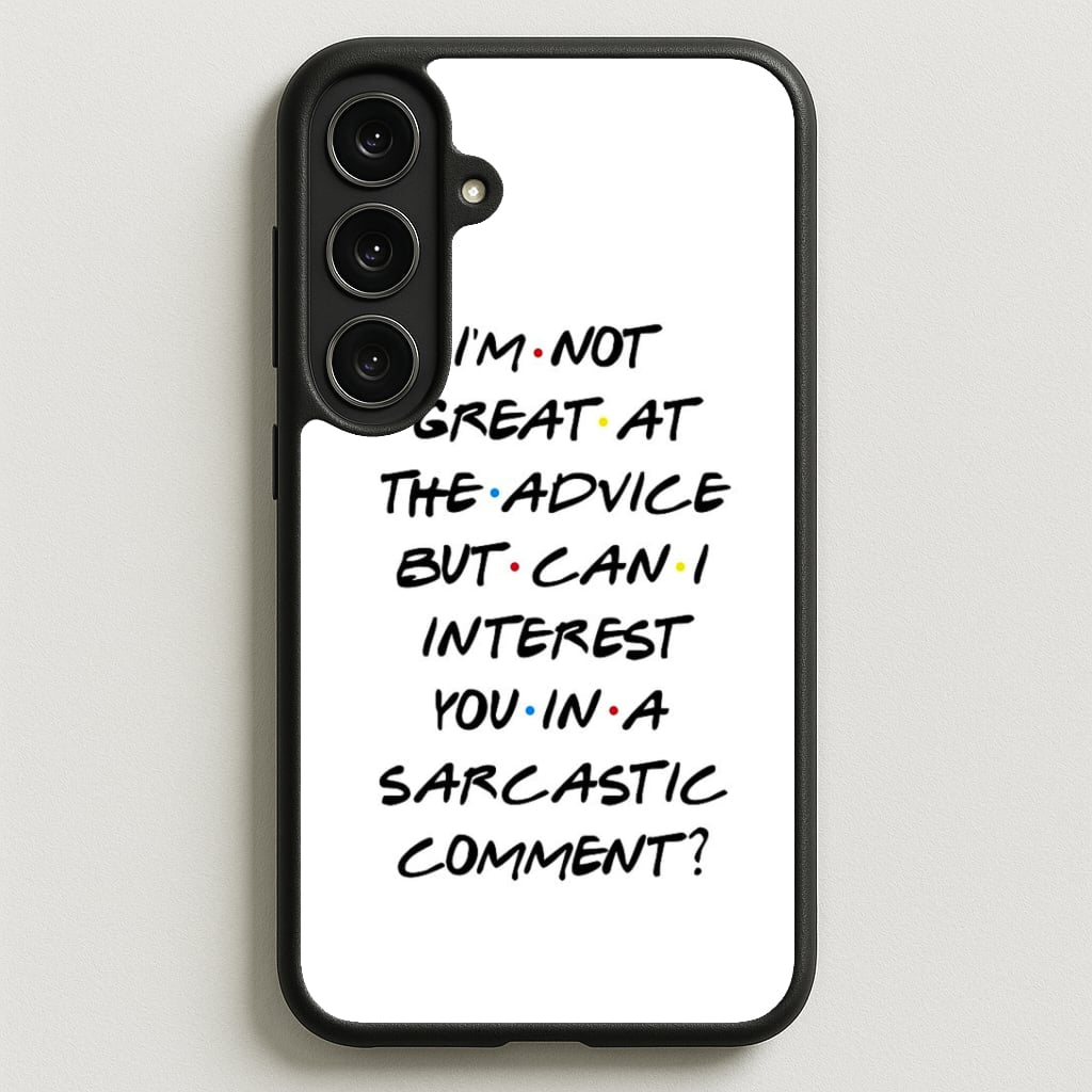 Can I Interest You In A Sarcastic Comment Phone Case for Galaxy S25FE