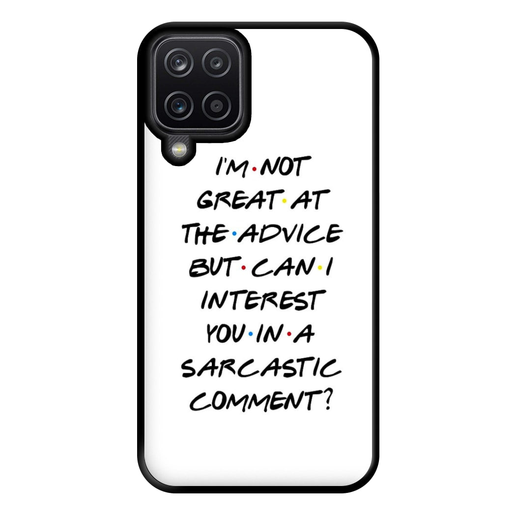 Can I Interest You In A Sarcastic Comment Phone Case for Galaxy A12