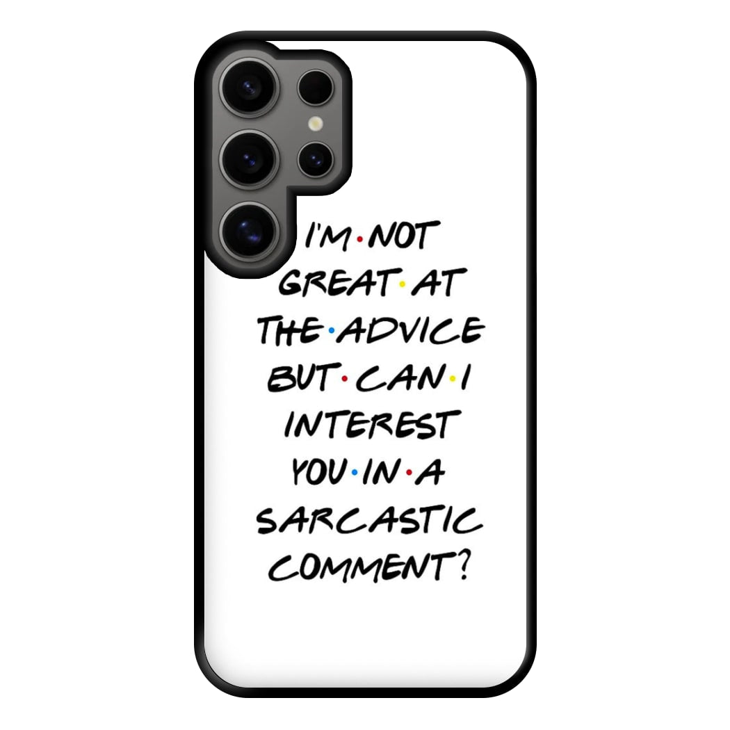 Can I Interest You In A Sarcastic Comment Phone Case for Galaxy S24 Ultra