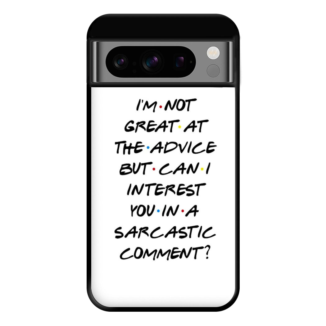 Can I Interest You In A Sarcastic Comment Phone Case for Google Pixel 8 Pro