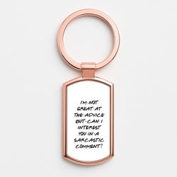 Can I Interest You In A Sarcastic Comment Rose Gold Keyring
