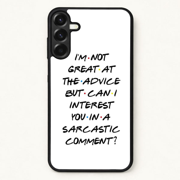 Can I Interest You In A Sarcastic Comment Phone Case for Galaxy A17