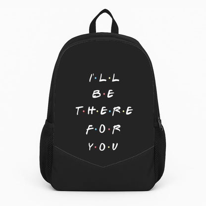 Black I'll Be There For You Backpack