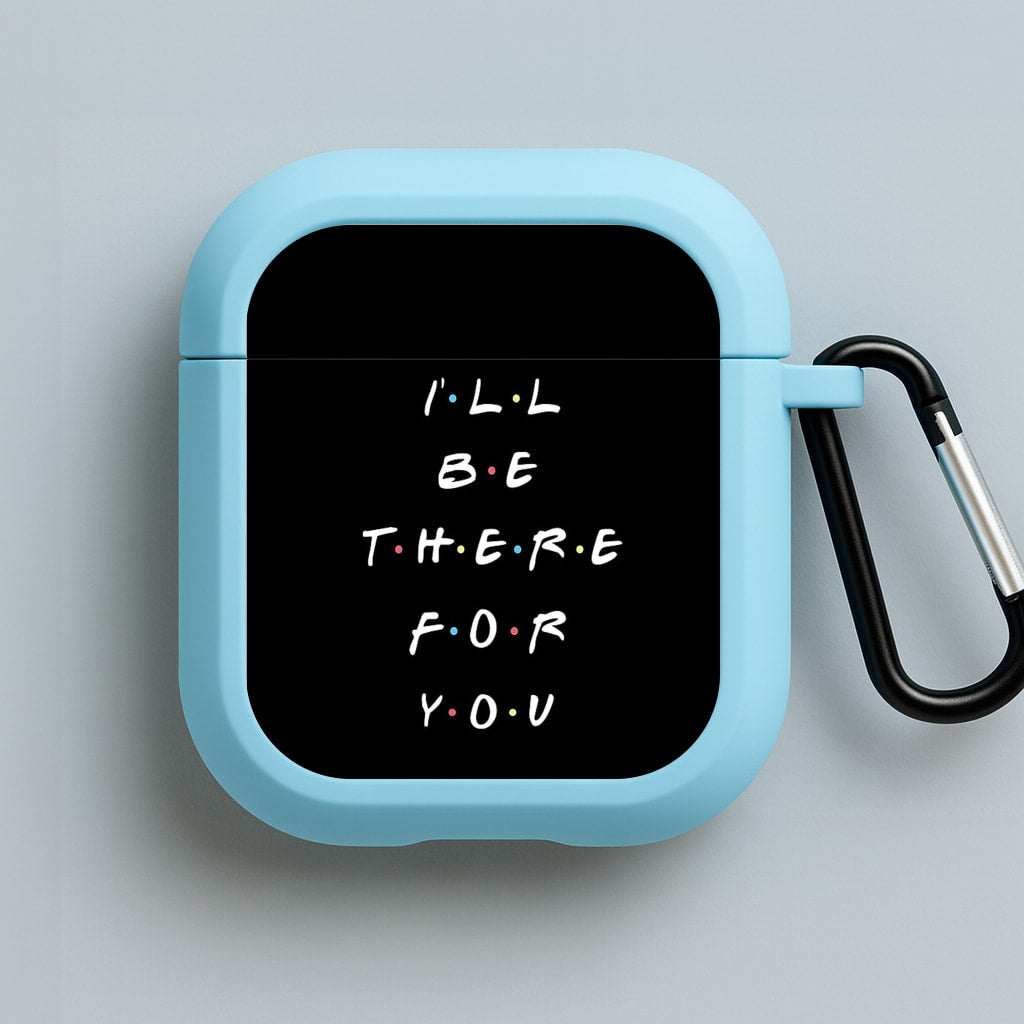 Black I'll Be There For You Blue AirPods Case