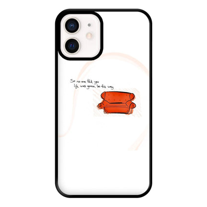 No One Told You Life Was Gonna Be This Way Phone Case for iPhone 13 Mini