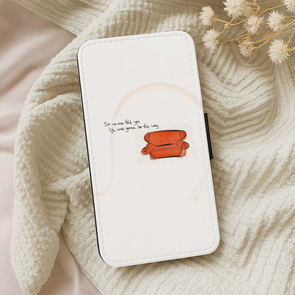 No One Told You Life Was Gonna Be This Way Flip Wallet Phone Case