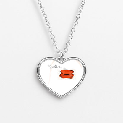 No One Told You Life Was Gonna Be This Way Heart Necklace