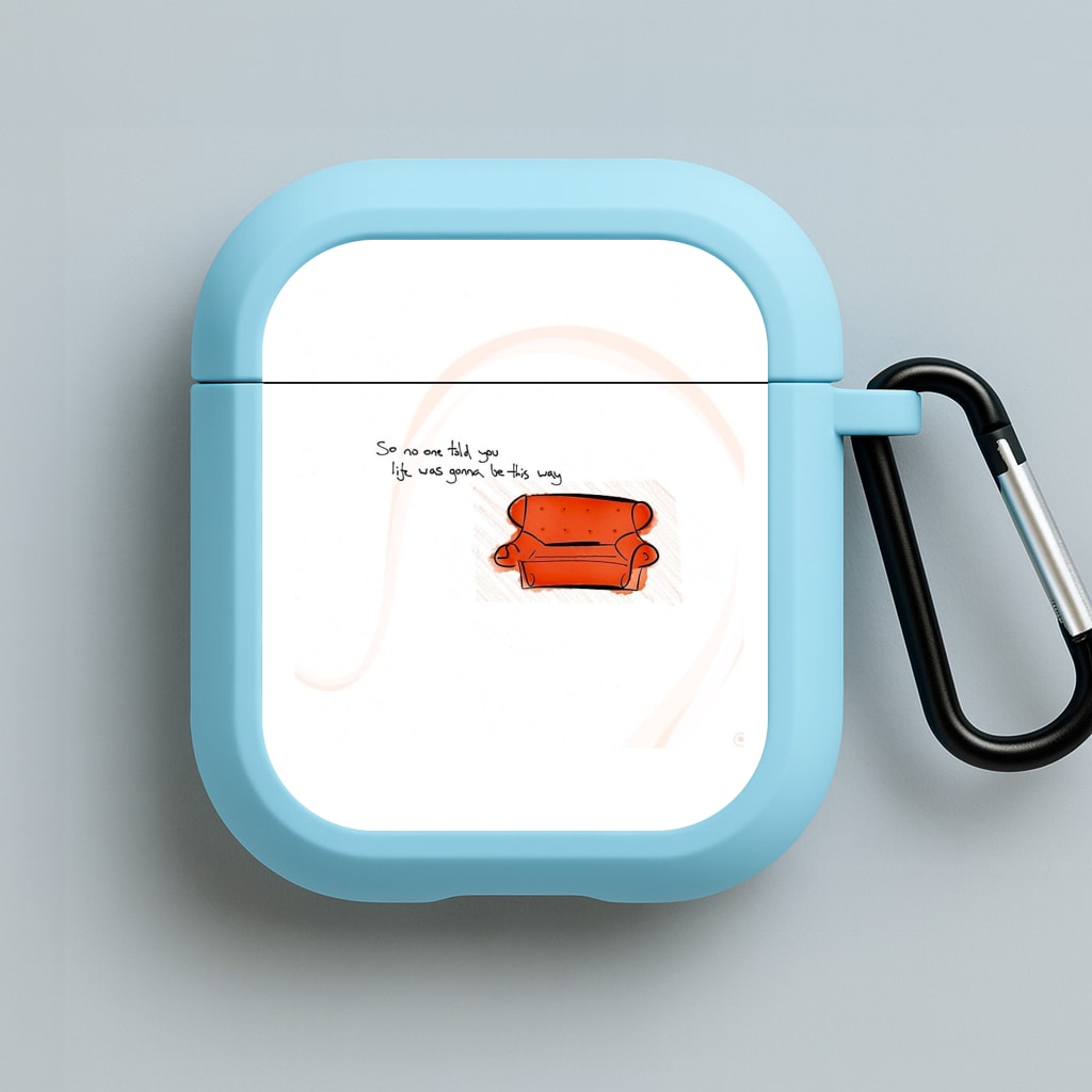 No One Told You Life Was Gonna Be This Way Blue AirPods Case