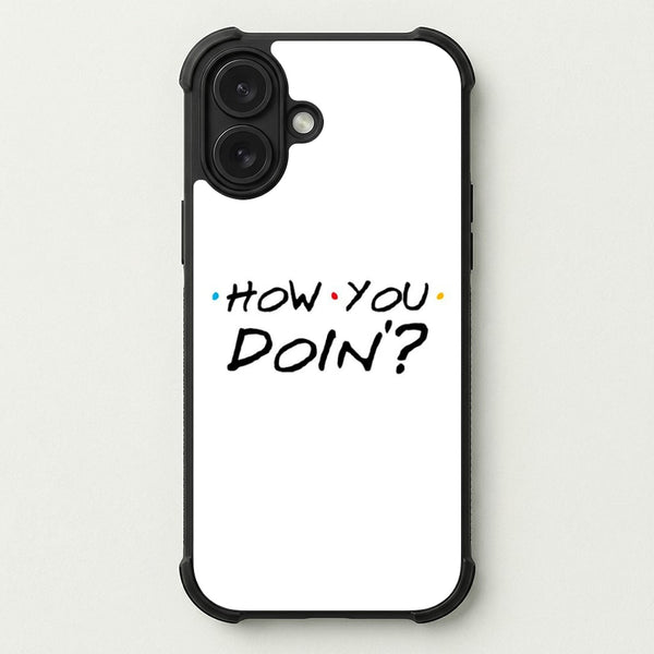How You Doin' Phone Case — Bumper case