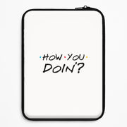 How You Doin' Laptop Sleeve 1