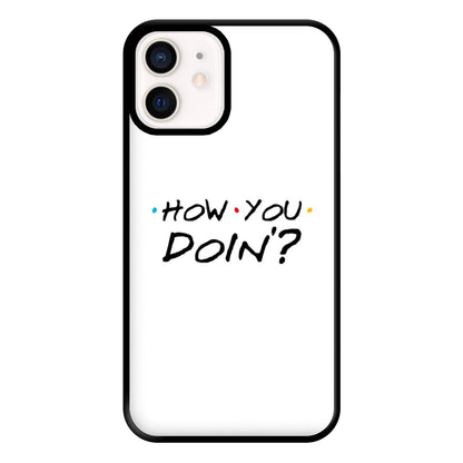 How You Doin' Phone Case for iPhone 12 Mini