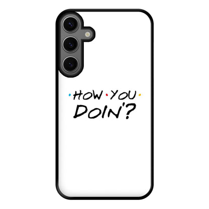 How You Doin' Phone Case for Galaxy S23FE