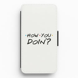 How You Doin' Flip Wallet Phone Case