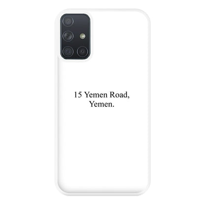 15 Yemen Road, Yemen Phone Case for Galaxy A71