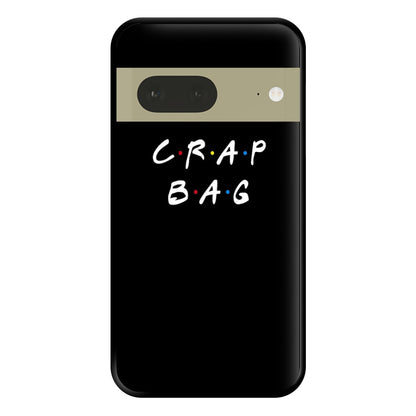 Crap Bag Phone Case for Google Pixel 7a