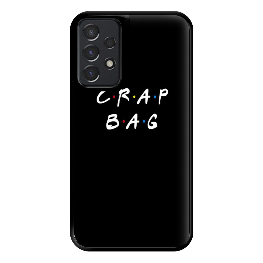 Crap Bag Phone Case for Galaxy A52 / A52s