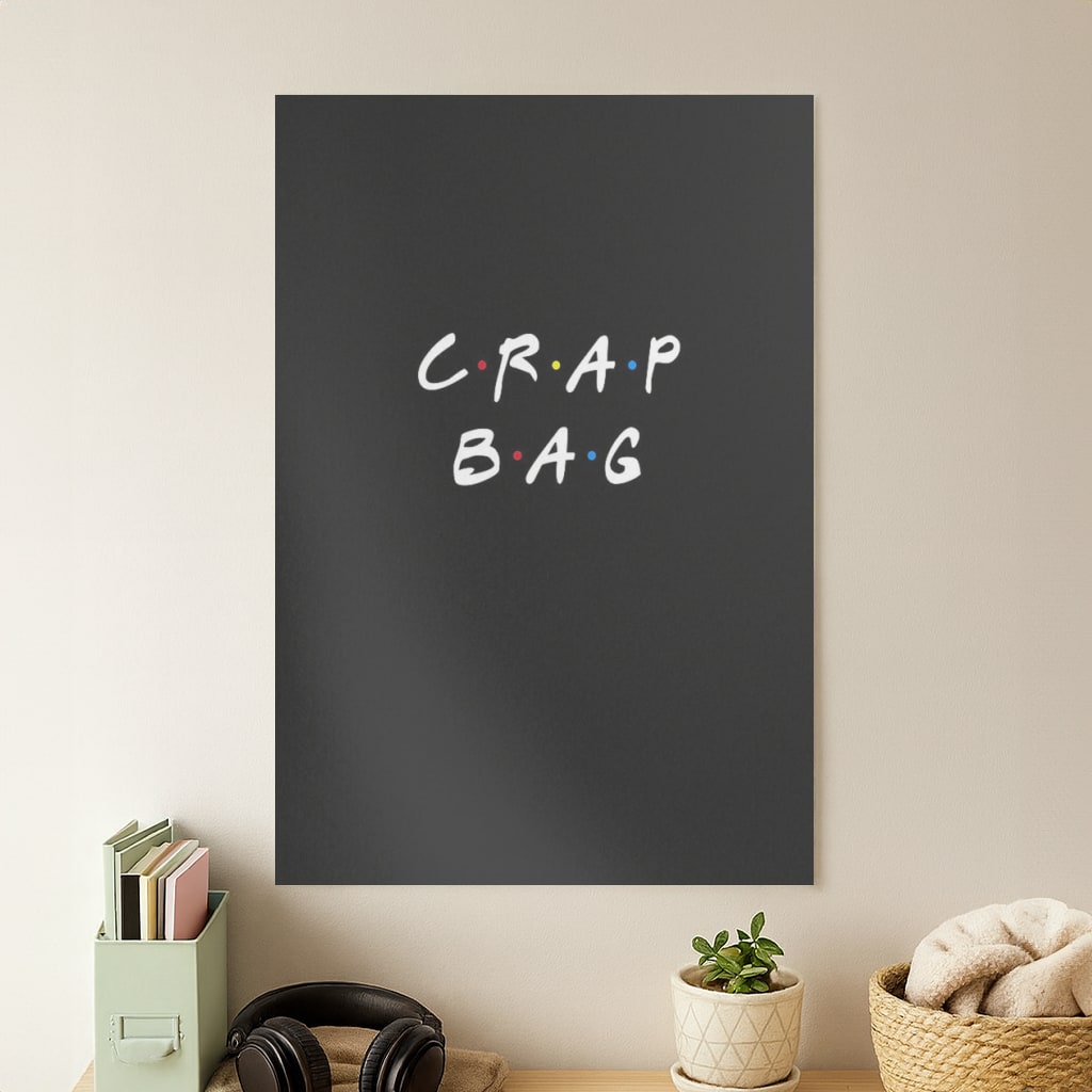 Crap Bag Poster