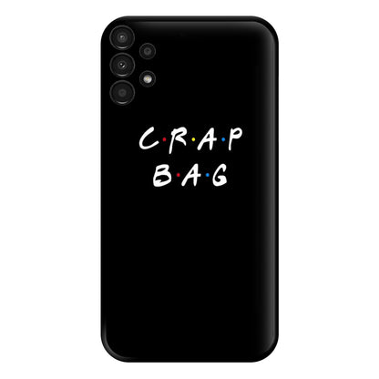 Crap Bag Phone Case for Galaxy A13