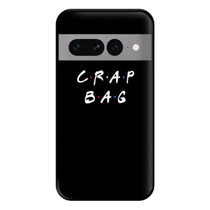 Crap Bag Phone Case for Google Pixel 7 Pro