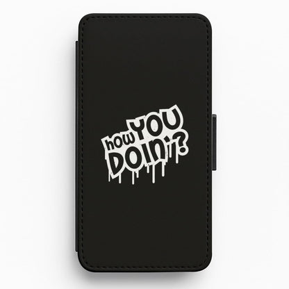 How You Doin - Black Friends Flip Wallet Phone Case