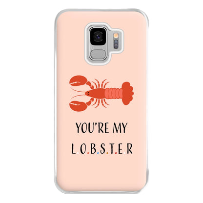 You're My Lobster Phone Case for Galaxy S9 Plus