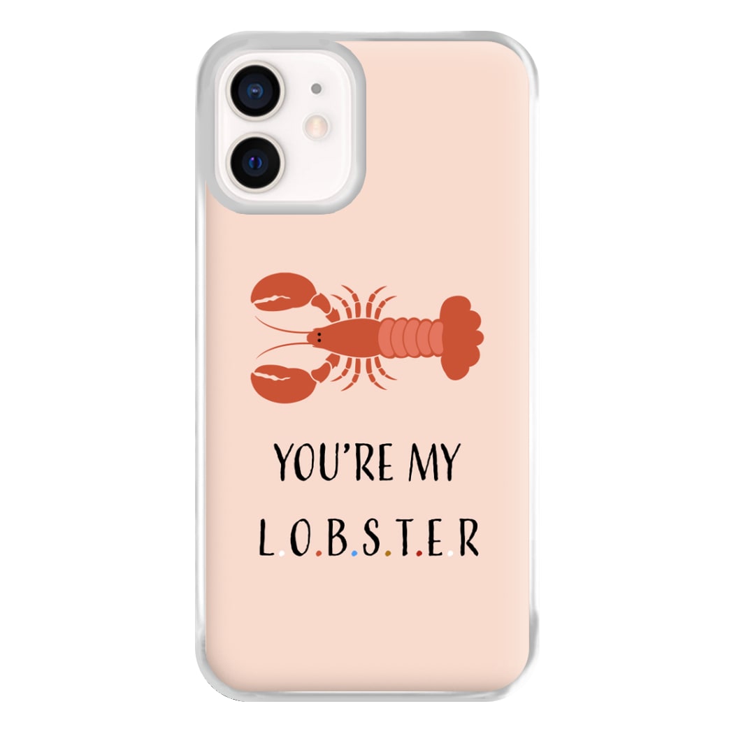 You're My Lobster Phone Case for iPhone 13 Mini