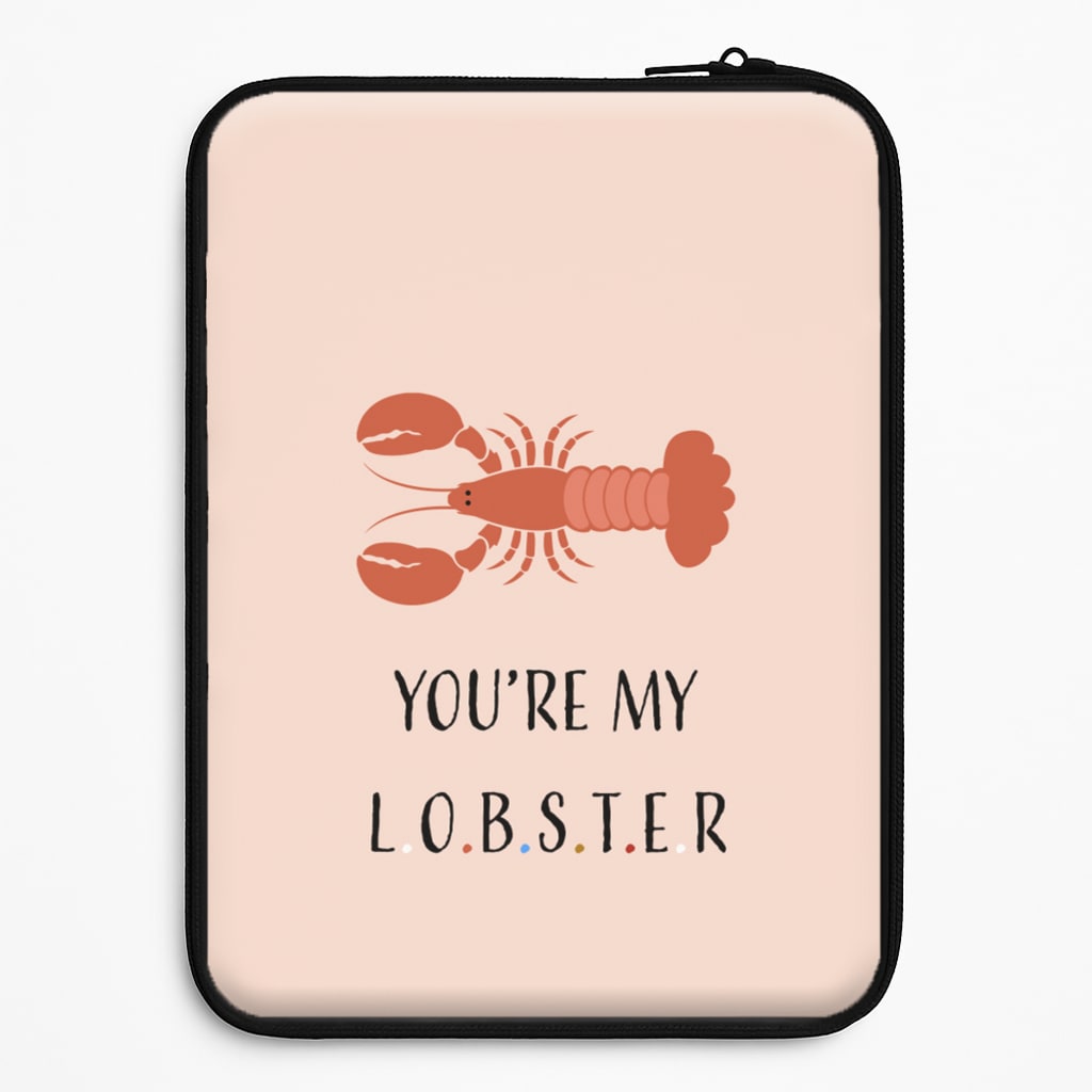 You're My Lobster Laptop Sleeve