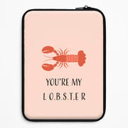 You're My Lobster Laptop Sleeve 1