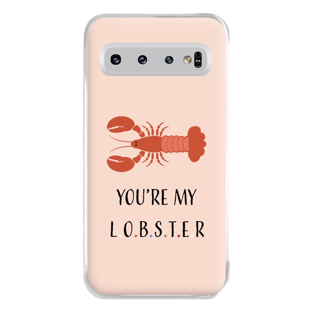 You're My Lobster Phone Case for Galaxy S10 Plus