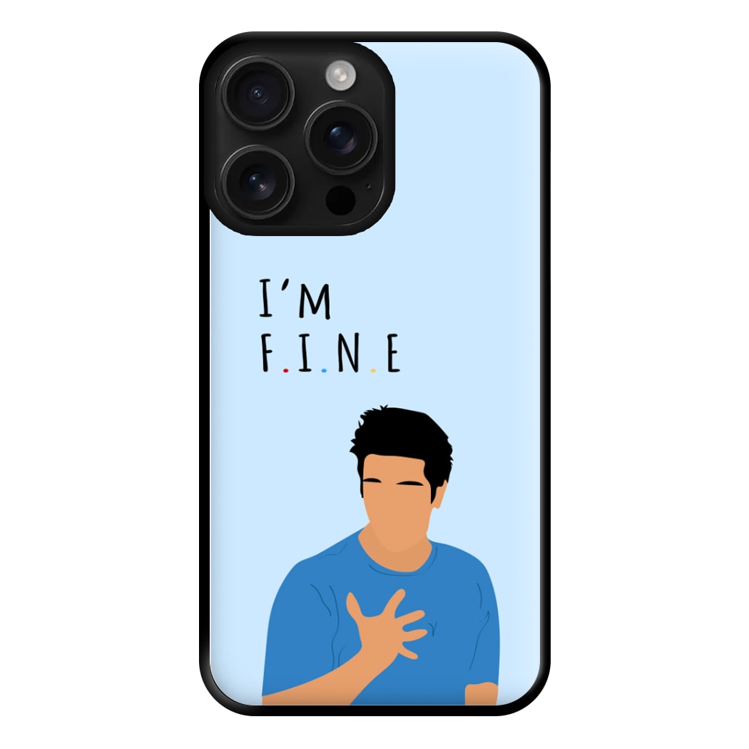 I'm Fine Phone Case for iPhone 16 Pro Max