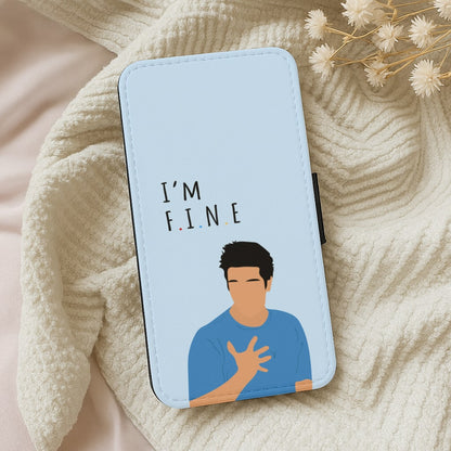 I'm Fine Wallet Phone Case