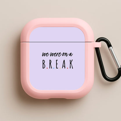 We Were On A Break Pink AirPods Case