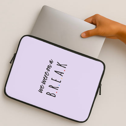 We Were On A Break MacBook Case