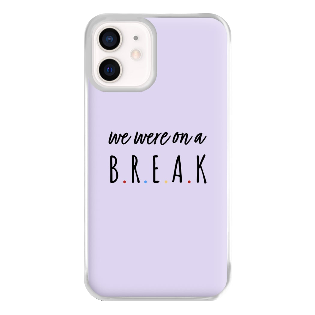 We Were On A Break Phone Case for iPhone 12 Mini