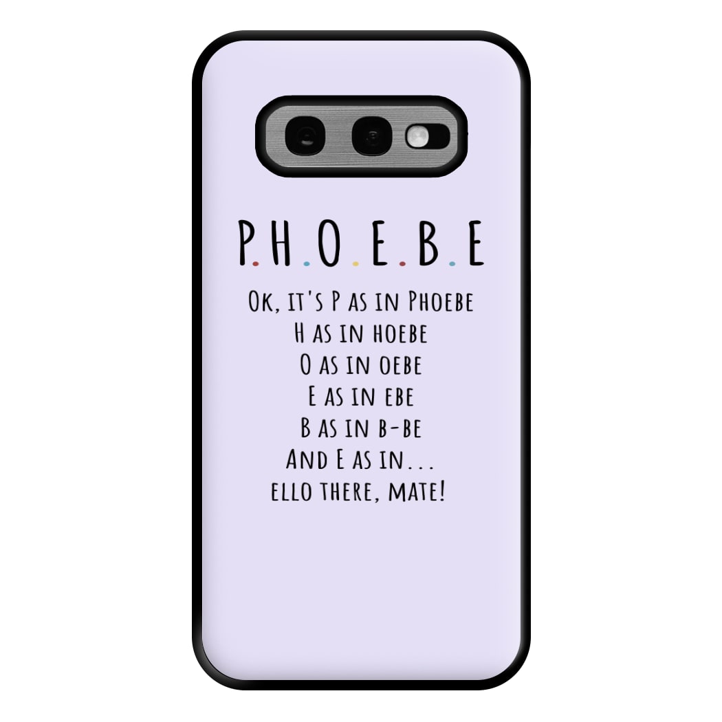 Spelling Phoebe Phone Case for Galaxy S10e