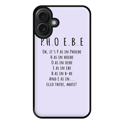 Spelling Phoebe Phone Case for iPhone 16 Plus