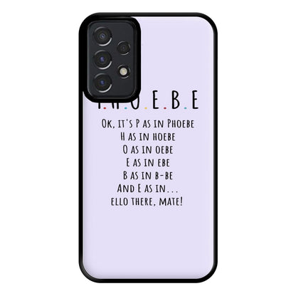 Spelling Phoebe Phone Case for Galaxy A52 / A52s