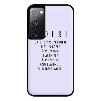 Spelling Phoebe Phone Case for Galaxy S20